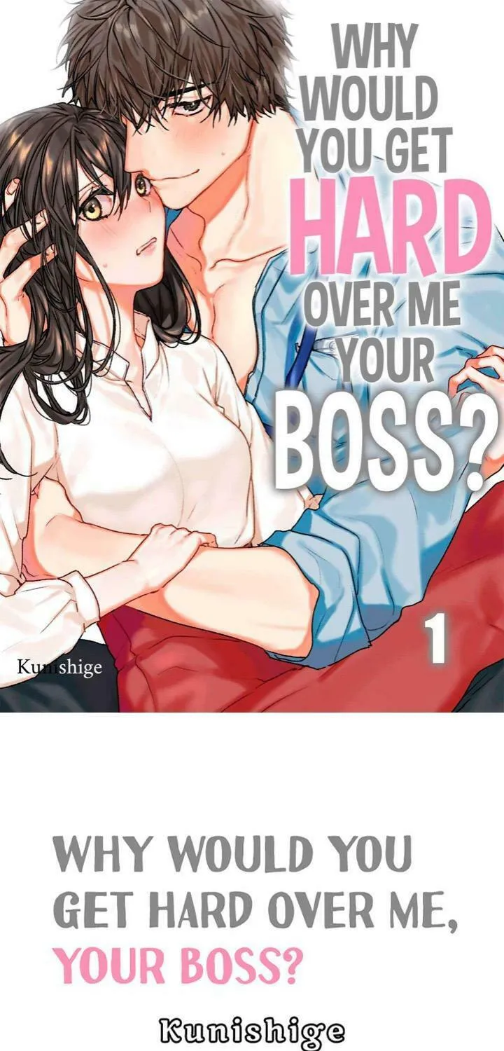 Why Would You Get Hard Over Me, Your Boss? Chapter 1 page 1 - 