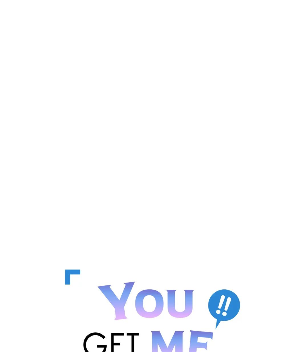 You Get Me Going Chapter 44 page 7 - 