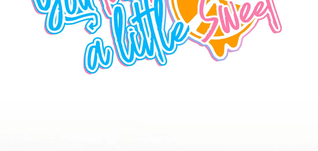 Your Scent is a Little Sweet Chapter 46 page 2 - 
